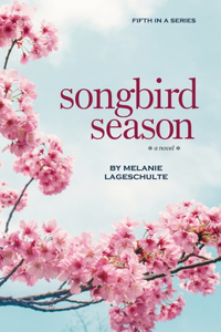 Songbird Season