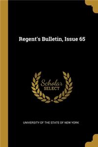 Regent's Bulletin, Issue 65