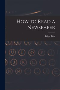 How to Read a Newspaper