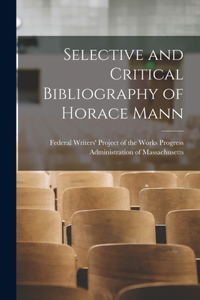 Selective and Critical Bibliography of Horace Mann