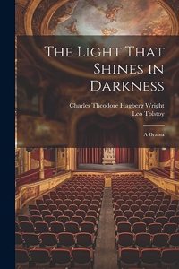 Light That Shines in Darkness