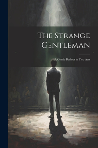 Strange Gentleman