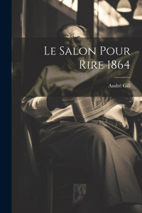 Salon Pour Rire 1864