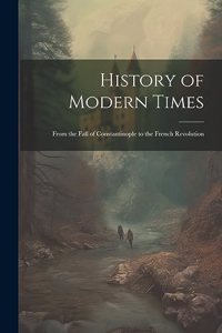 History of Modern Times