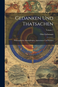 Gedanken Und Thatsachen