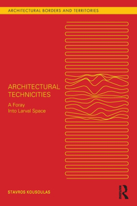 Architectural Technicities