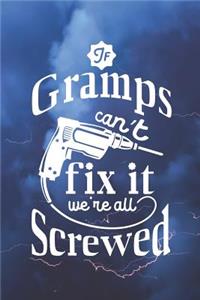 If Gramps Can't Fix It We're All Screwed