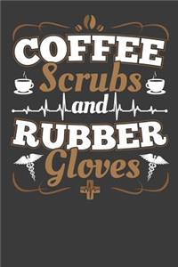 Coffee Scrubs And Rubber Gloves