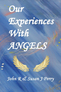 Our Experiences With ANGELS