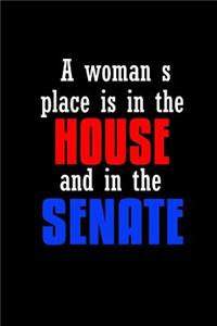 A woman's place is in the house and in the senate