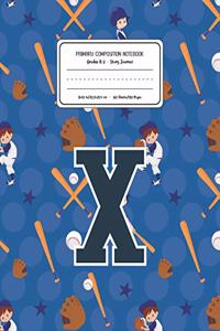Primary Composition Notebook Grades K-2 Story Journal X