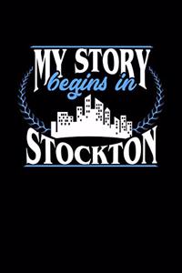 My Story Begins in Stockton