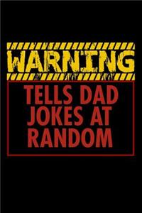 Warning Tells Dad Jokes At Random