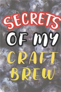 Secrets of My Craft Brew