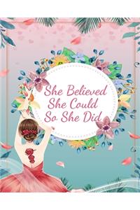 She Believed She Could So She Did