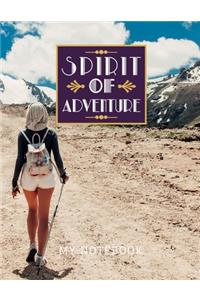 Spirit Of Adventure My Notebook