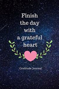 Gratitude journal finish the day with a grateful heart
