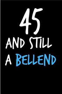 45 and Still a Bellend