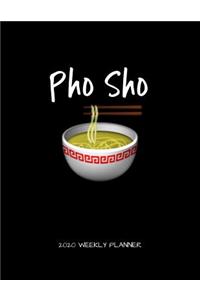 Pho Sho 2020 Weekly Planner