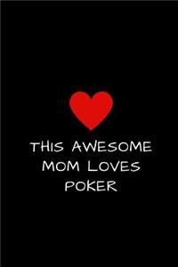 This Awesome Mom Loves Poker