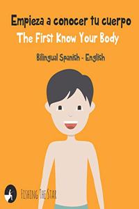 Bilingual Spanish English, Empieza a conocer tu cuerpo The First Know Your Body