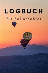 Logbuch für Ballonfahrer: zum selber ausfüllen, Ideal um seine schönsten Erlebnisse festzuhalten, 110 Seiten im Format A5