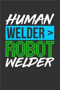 Human Welder > Robot Welder