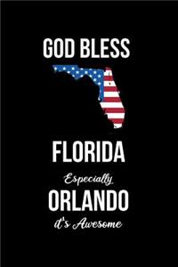 God Bless Florida Especially Orlando it's Awesome