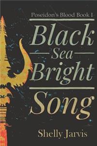 Black Sea Bright Song