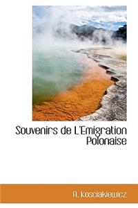 Souvenirs de L'Emigration Polonaise