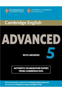 Cambridge English Advanced 5 Student's Book with Answers: Authentic Examination Papers from Cambridge ESOL