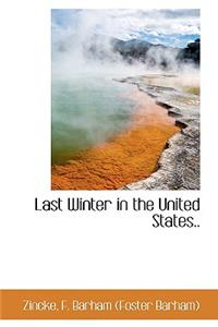 Last Winter in the United States..