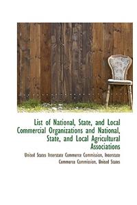 List of National, State, and Local Commercial Organizations and National, State, and Local Agricultu