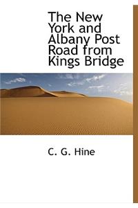 The New York and Albany Post Road from Kings Bridge