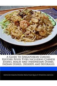 A Guide to Singaporean Cuisine