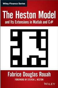 Heston Model and Its Extensions in MATLAB and C#, + Website