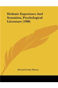 Hedonic Experience And Sensation, Psychological Literature (1908)