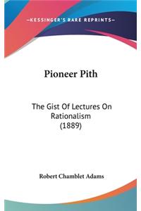 Pioneer Pith