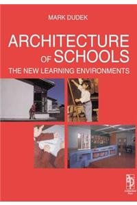 Architecture of Schools: The New Learning Environments: The New Learning Environments