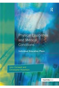 Individual Education Plans Physical Disabilities and Medical Conditions