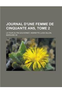 Journal D'Une Femme de Cinquante ANS, Tome 2