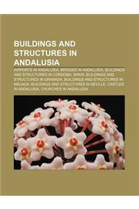 Buildings and Structures in Andalusia