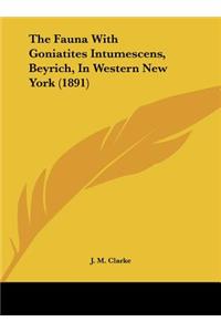 The Fauna with Goniatites Intumescens, Beyrich, in Western New York (1891)