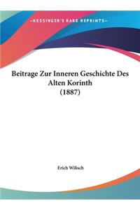 Beitrage Zur Inneren Geschichte Des Alten Korinth (1887)