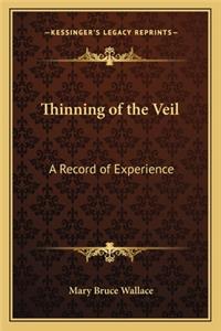 Thinning of the Veil