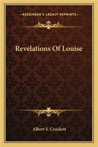 Revelations of Louise