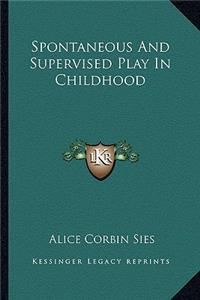 Spontaneous and Supervised Play in Childhood