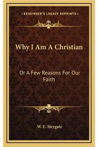 Why I Am a Christian