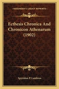 Ecthesis Chronica and Chronicon Athenarum (1902)