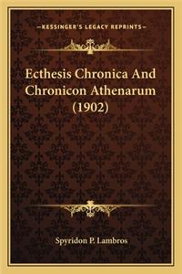 Ecthesis Chronica And Chronicon Athenarum (1902)